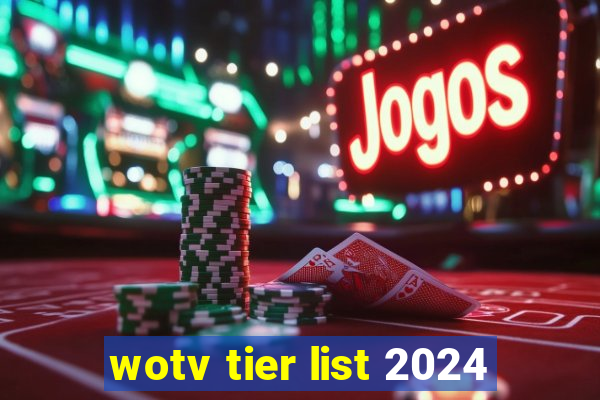 wotv tier list 2024